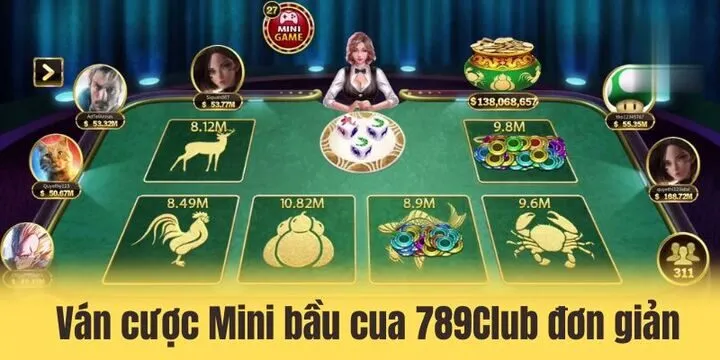 Hướng dẫn tham gia mini bầu cua 789club đơn giản nhất 